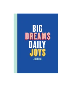 Big Dreams Daily Joys Journal