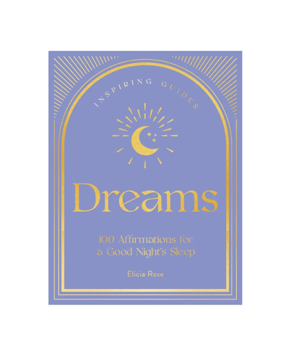 Dreams: 100 Affirmations For A Good Night's Sleep