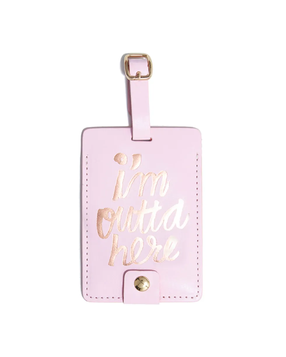 Getaway Luggage Tag - I'm Outta Here