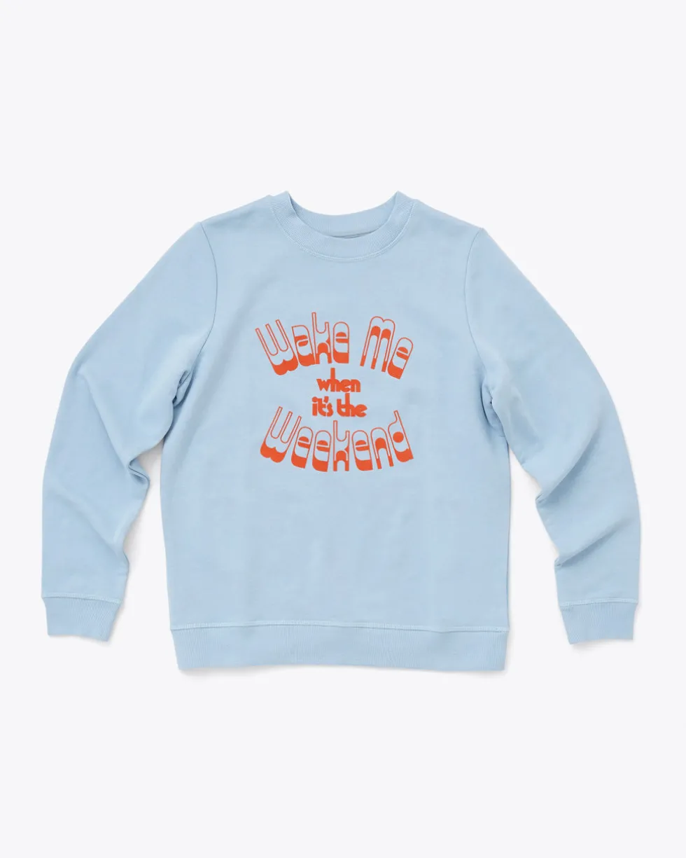 Wake Me Sweatshirt